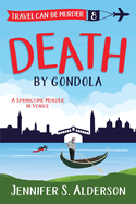 Death by Gondola: A Springtime Murder in Venice