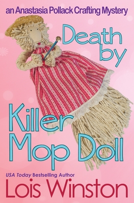 Death by Killer Mop Doll - Winston, Lois