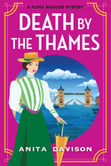 Death by the Thames: A completely gripping historical cozy crime from Anita Davison for 2024