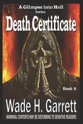 Death Certificate - Most Sadistic Series on the Market - Yeager, Brenda (Editor), and Garrett, Wade H