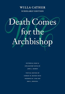 Death Comes for the Archbishop - Cather, Willa