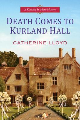 Death Comes to Kurland Hall - Lloyd, Catherine