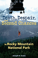 Death, Despair and Second Chances in Rocky Mountain National Park