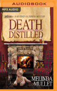 Death Distilled: A Whisky Business Mystery