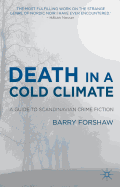 Death in a Cold Climate: A Guide to Scandinavian Crime Fiction