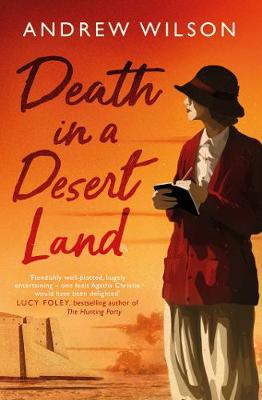 Death in a Desert Land - Wilson, Andrew