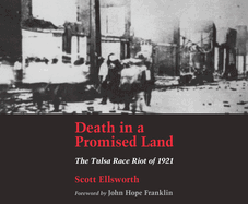 Death in a Promised Land: The Tulsa Race Riot of 1921
