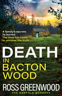 Death in Bacton Wood: The next instalment in the bestselling Norfolk Murders series from Ross Greenwood - Greenwood, Ross, and Thorpe, David (Read by)