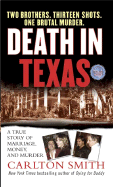 Death in Texas: A True Story of Marriage, Money, and Murder