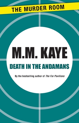 Death in the Andamans - Kaye, M M