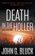 Death in the Holler: A Mystery Detective Thriller Series