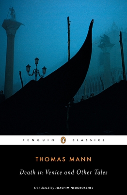 Death in Venice - Mann, Thomas, and Neugroschel, Joachim (Translated by)