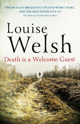 Death is a Welcome Guest: Plague Times Trilogy 2 - Welsh, Louise