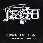 Death: Live in L.A. (Death & Raw) - 