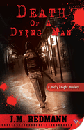 Death of a Dying Man: A Micky Knight Mystery