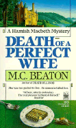 Death of a Perfect Wife - Beaton, M C