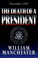 Death of a President - Manchester, William