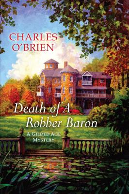 Death Of A Robber Baron - O'Brien, Charles