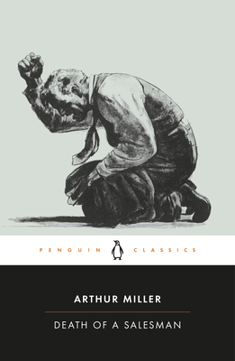 Death of a Salesman: Certain Private Conversations in Two Acts and a Requiem - Miller, Arthur, and Bigsby, Christopher (Introduction by)