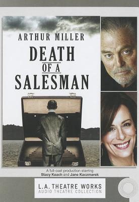 Death of a Salesman - Miller, Arthur, and Keach, Stacy, and Kaczmarek, Jane