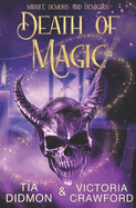 Death of Magic: Paranormal Women's Fiction