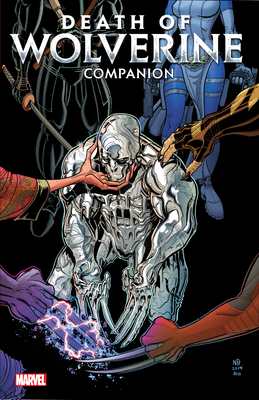 Death of Wolverine Companion - Claremont, Chris, and Bennett, Marguerite, and LaTour, Jason