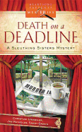 Death on a Deadline: A Sleuthing Sisters Mystery