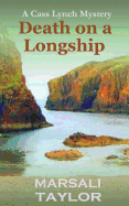 Death on a Longship: The Shetland Sailing Mysteries