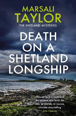 Death on a Shetland Longship: The Shetland Sailing Mysteries - Taylor, Marsali
