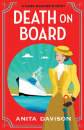 Death On Board: The first in an addictive, historical cozy mystery series from Anita Davison