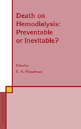 Death on Hemodialysis: Preventable or Inevitable?