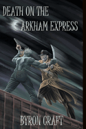 Death on the Arkham Express