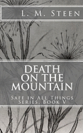 Death on the Mountain: Safe in All Things Series, Book V