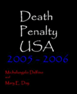 Death Penalty USA 2005 - 2006 - Delfino, Michelangelo
