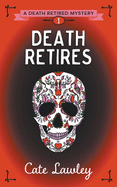 Death Retires