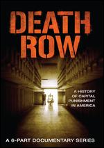 Death Row: A History of Capital Punishment in America - 