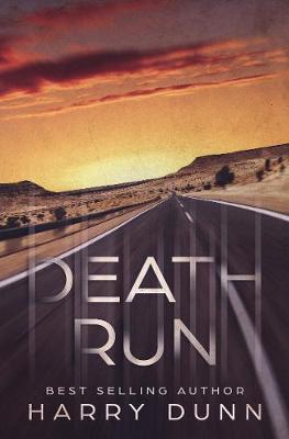 Death Run - Dunn, Harry