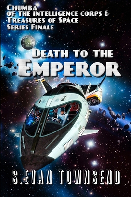 Death to the Emperor - Townsend, S Evan