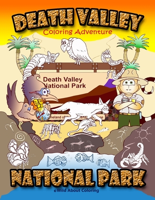 Death Valley National Park: Coloring Adventure - Samatova-Foley, Elmira, and Foley, Mike