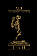 Death: Vintage Death Tarot Card - Praying Skeleton - Black and Gold - College Ruled Lined Pages