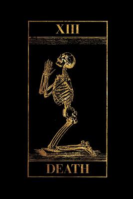 Death: Vintage Death Tarot Card - Praying Skeleton - Black and Gold - College Ruled Lined Pages - Black Magick Journals