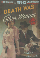 Death Was the Other Woman: A Mystery - Richards, Linda L, and Bean, Joyce (Read by)