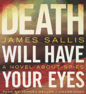 Death Will Have Your Eyes: A Novel about Spies