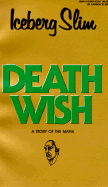 Death Wish: A Major New Novel