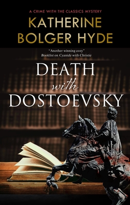 Death with Dostoevsky - Hyde, Katherine Bolger