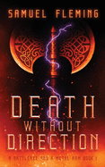Death without Direction: A Modern Sword and Sorcery Serial