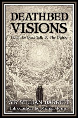 Deathbed Visions - Barrett, William
