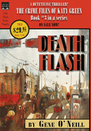 Deathflash: Book 3 in the series, The Crime Files of Katy Green