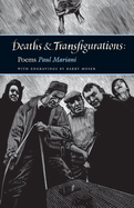 Deaths and Transfigurations: Poems