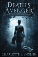 Death's Avenger: The Malykant Mysteries, Volume 2